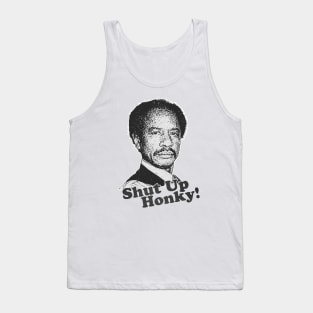 Shut Up Honky! Tank Top